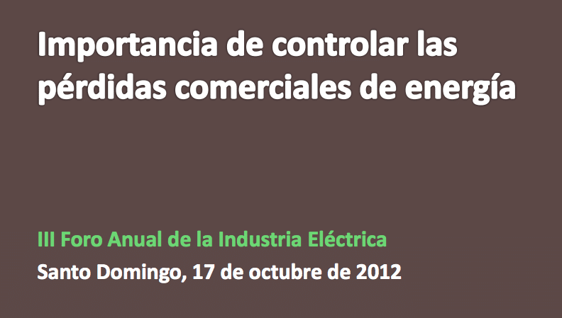 Importancia de controlar las perdidas comerciales de energía. (Tito Sanjurjo, Gerente General de EGEHAINA)